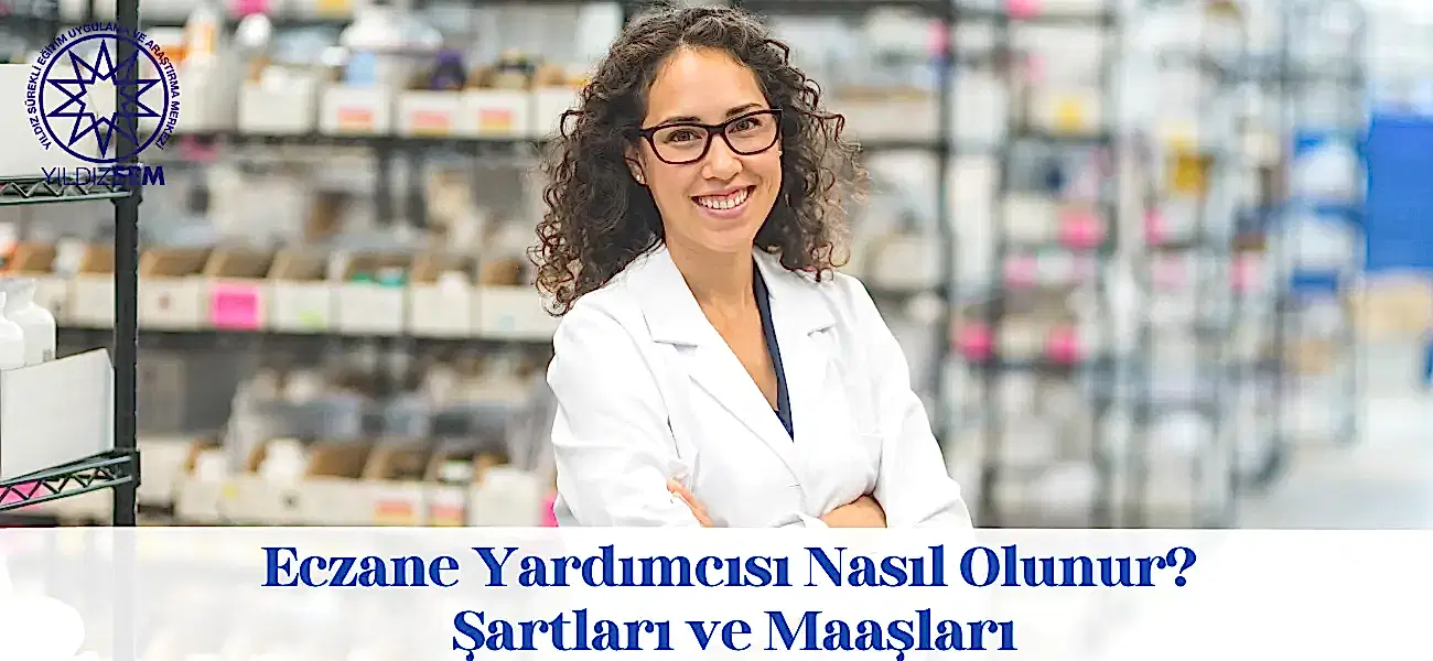 Eczane Yardımcısı Nasıl Olunur? Şartları, Görevi ve Maaşları