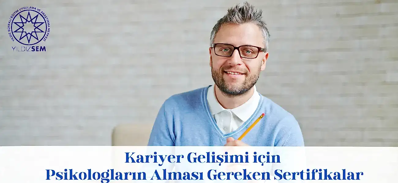 Kariyer Gelişimi için Psikologların Alması Gereken Sertifikalar
